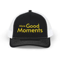 More Good Moments Trucker Cap