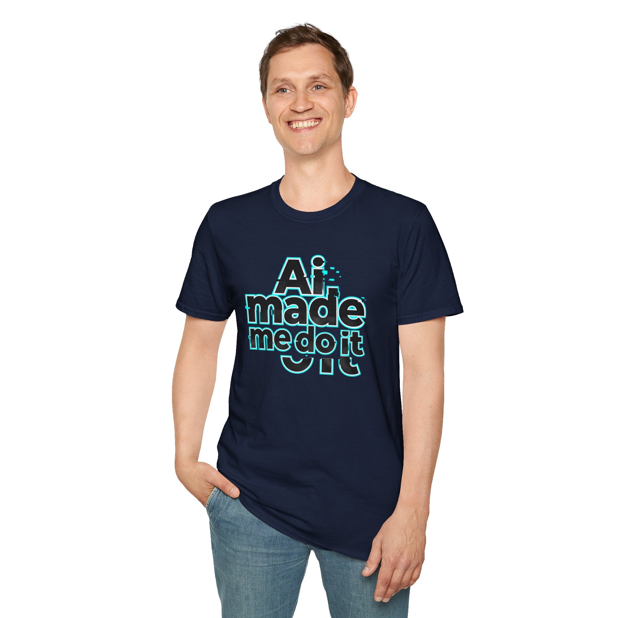 Ai Made me tee