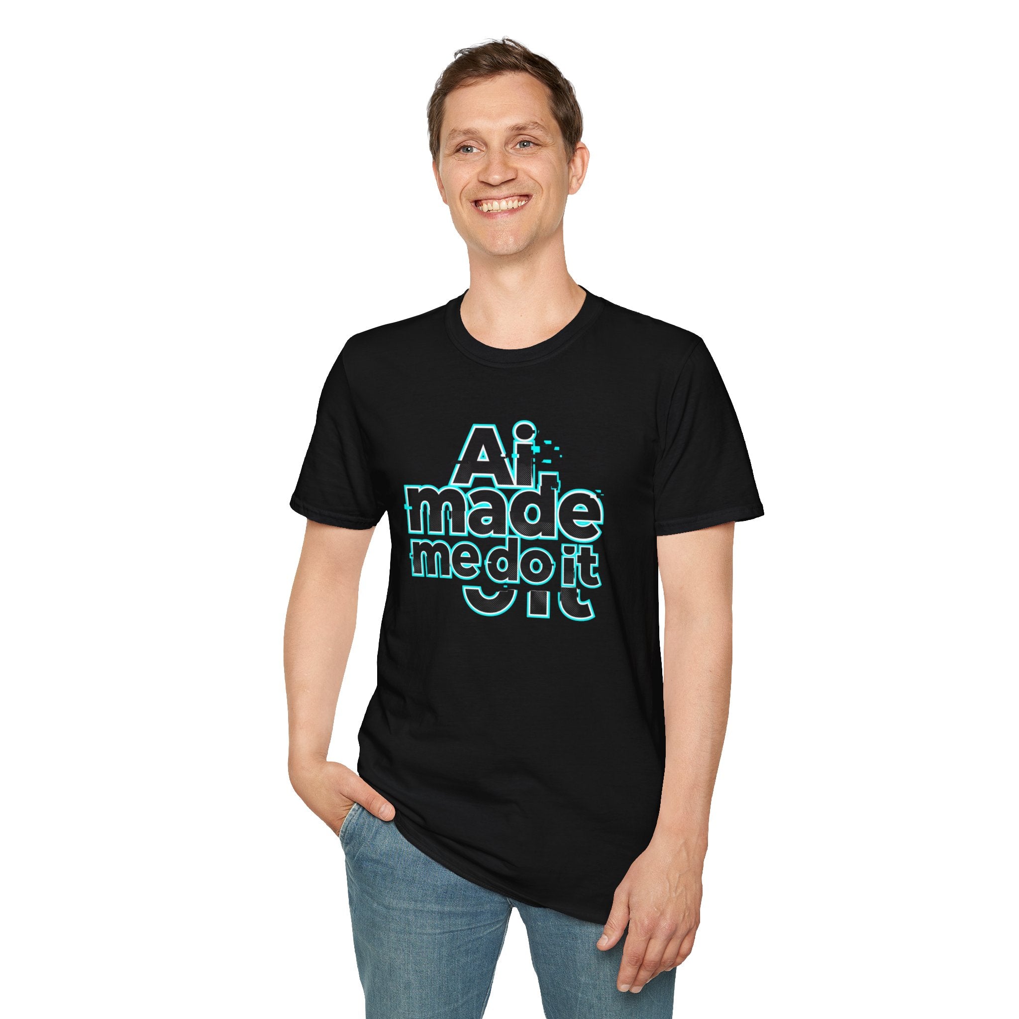 Ai Made me tee